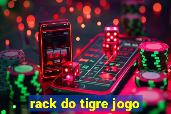 rack do tigre jogo